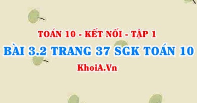 Bài 3.2 trang 37 SGK Toán 10 tập 1 Kết nối tri thức